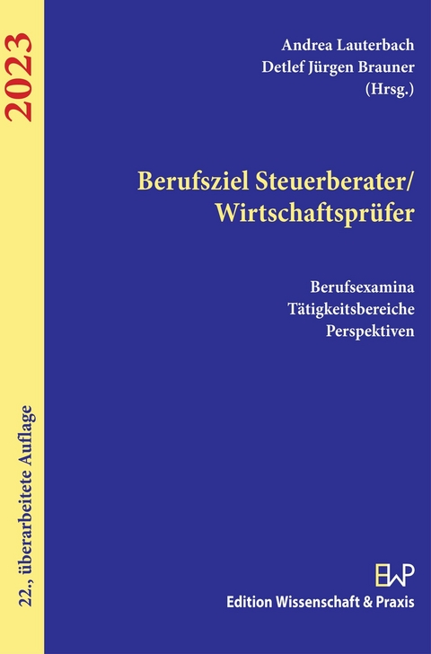 Berufsziel Steuerberater/Wirtschaftsprüfer 2023. - 