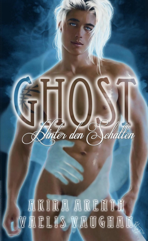 Ghost - Hinter den Schatten - Akira Arenth, Vaelis Vaughan