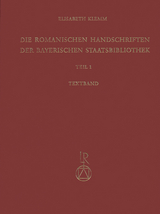 Die romanischen Handschriften der Bayerischen Staatsbibliothek - Elisabeth Klemm