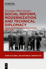 Social Reform, Modernization and Technical Diplomacy -  Véronique Plata-Stenger