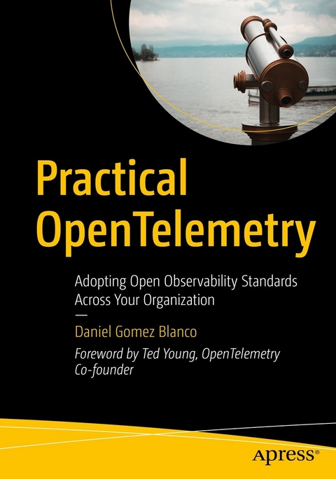 Practical OpenTelemetry -  Daniel Gomez Blanco