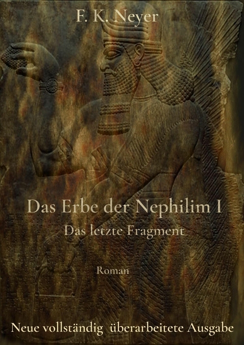 Das Erbe der Nephilim - Band 1 - Friedhelm Neyer