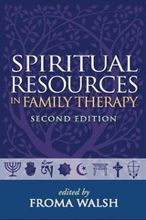 Spiritual Resources in Family Therapy, Second Edition - Walsh, Froma; Anderson, Herbert; Aponte, Harry J; Barrett, Mary Jo; Falicov, Celia Jaes