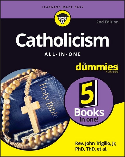 Catholicism All-in-One For Dummies -  Rev. Kenneth Brighenti,  Rev. Monsignor James Cafone,  Jr. Rev. John Trigilio,  Annie Sullivan,  Rev. Jonathan Toborowsky