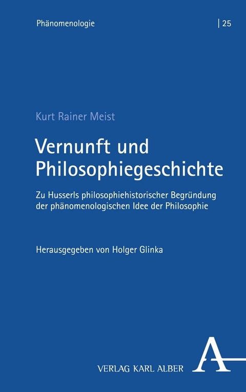 Vernunft und Philosophiegeschichte -  Kurt Rainer Meist