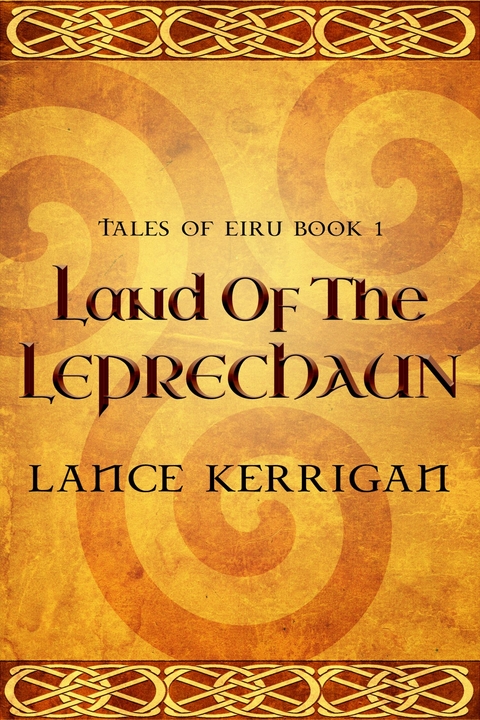 Land of the Leprechaun -  Lance Kerrigan