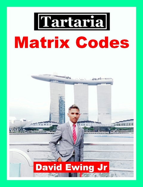 Tartaria - Matrix Codes -  David Ewing Jr
