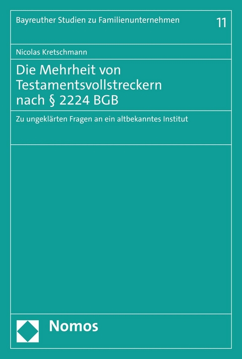 Die Mehrheit von Testamentsvollstreckern nach § 2224 BGB - Nicolas Kretschmann