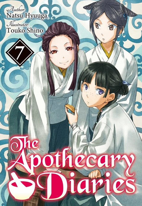 Apothecary Diaries: Volume 7 (Light Novel) -  Natsu Hyuuga
