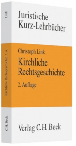 Kirchliche Rechtsgeschichte - Link, Christoph