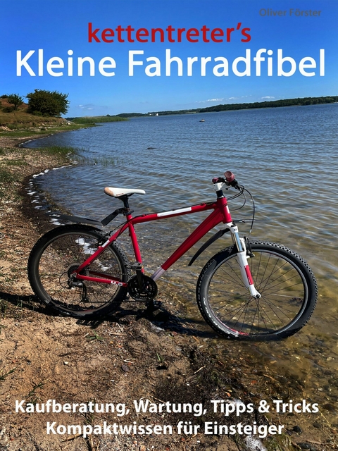 kettentreter's Kleine Fahrradfibel - Oliver Förster