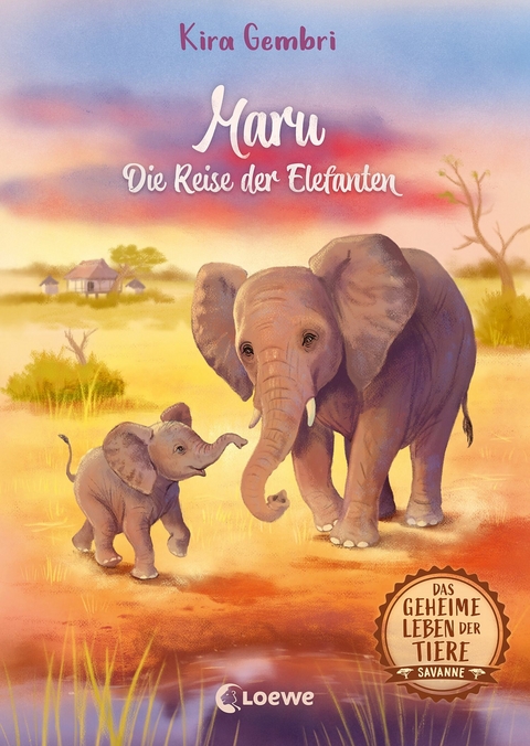 Das geheime Leben der Tiere (Savanne) - Maru - Die Reise der Elefanten -  Kira Gembri