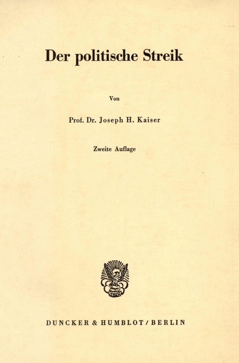 Der politische Streik. -  Joseph H. Kaiser