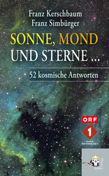 Sonne, Mond und Sterne ... - Franz Kerschbaum, Franz Simbürger