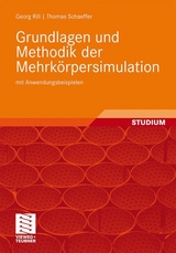 Grundlagen und Methodik der Mehrkörpersimulation - Georg Rill, Thomas Schaeffer