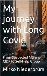 My Journey with Long Covid - Mirko Niederprüm