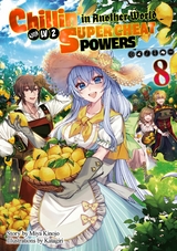 Chillin' in Another World with Level 2 Super Cheat Powers: Volume 8 (Light Novel) -  Miya Kinojo