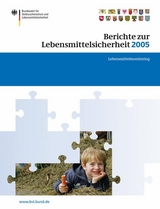 Berichte zur Lebensmittelsicherheit 2005 - 