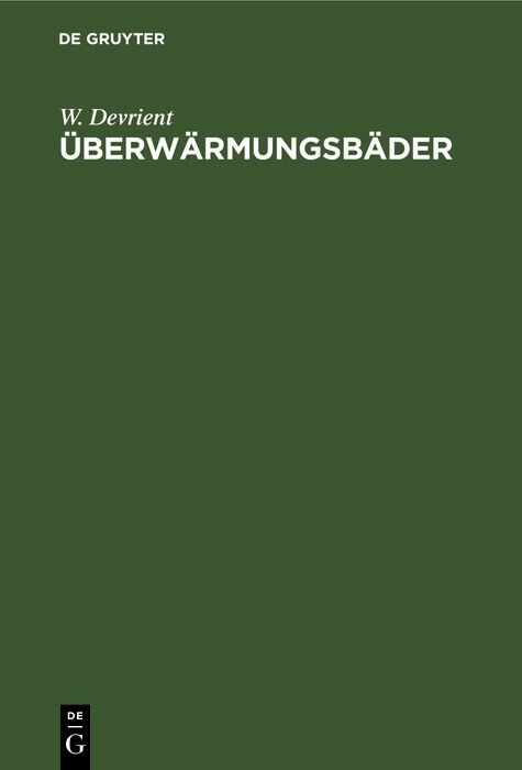 Überwärmungsbäder - W. Devrient