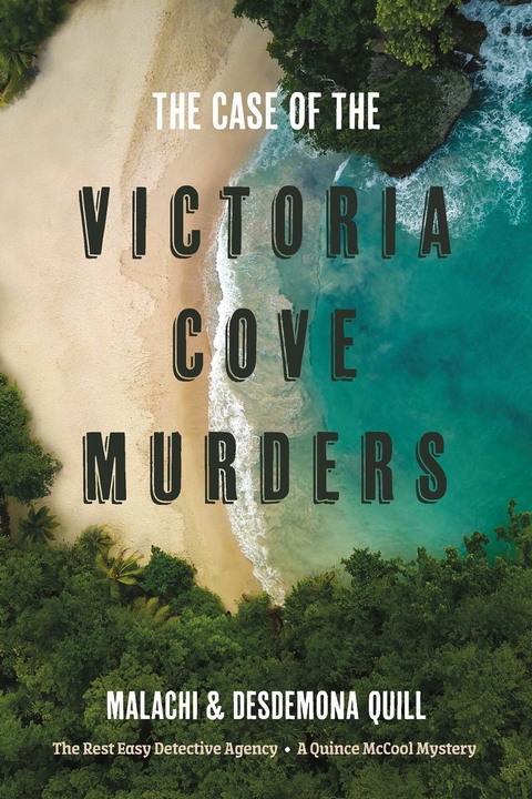 Case of the Victoria Cove Murders -  Desdemona Quill,  Malachi Quill