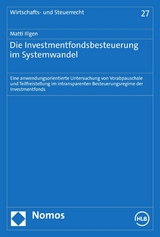 Die Investmentfondsbesteuerung im Systemwandel -  Matti Illgen