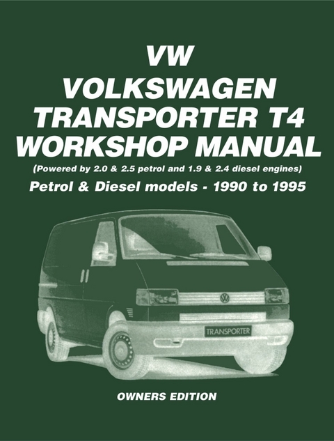 Volkswagen Transporters T4 Workshop Manual - Owners Edition