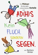 Ad(H)S - Kein Fluch, sondern Segen - Barbara Winter