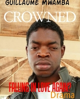 CROWNED - Guillaume Mwamba