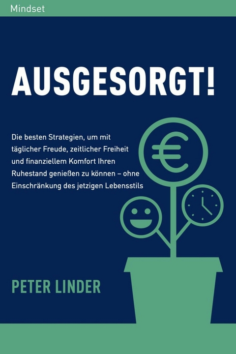 Ausgesorgt! - Peter J. Linder