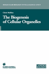 Biogenesis of Cellular Organelles -  Chris Mullins