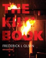 The Kiln Book - Olsen, Frederick L.