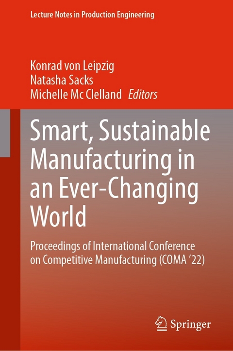 Smart, Sustainable Manufacturing in an Ever-Changing World - 