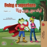 Being a Superhero ایک سپر ہیرو ہونا - Liz Shmuilov,  KidKiddos Books