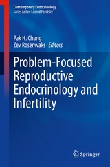 Problem-Focused Reproductive Endocrinology and Infertility - 