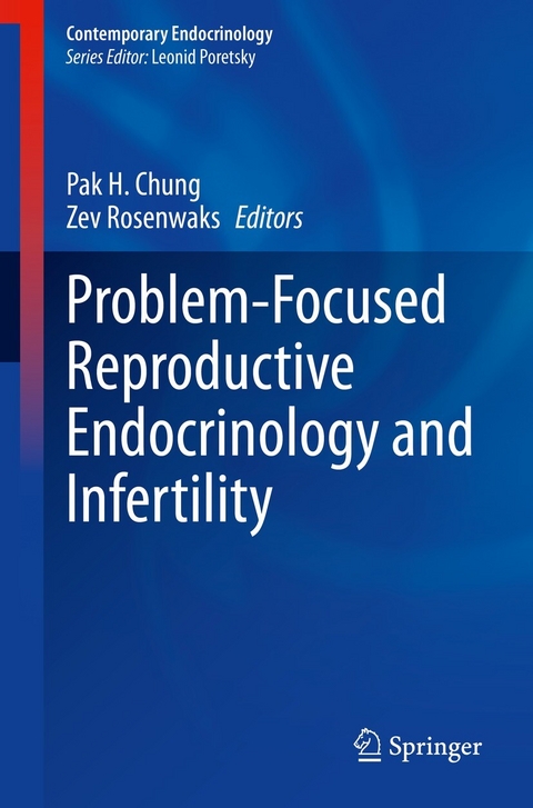 Problem-Focused Reproductive Endocrinology and Infertility - 