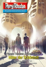 Perry Rhodan 3211: Hüter der Schönheit - Verena Themsen, Robert Corvus