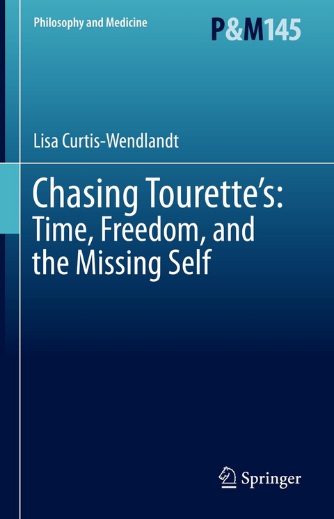 Chasing Tourette’s: Time, Freedom, and the Missing Self - Lisa Curtis-wendlandt