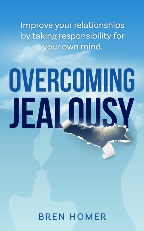 Overcoming Jealousy -  Bren Homer