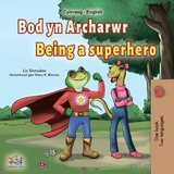 Bod yn Archarwr Being a Superhero -  Liz Shmuilov