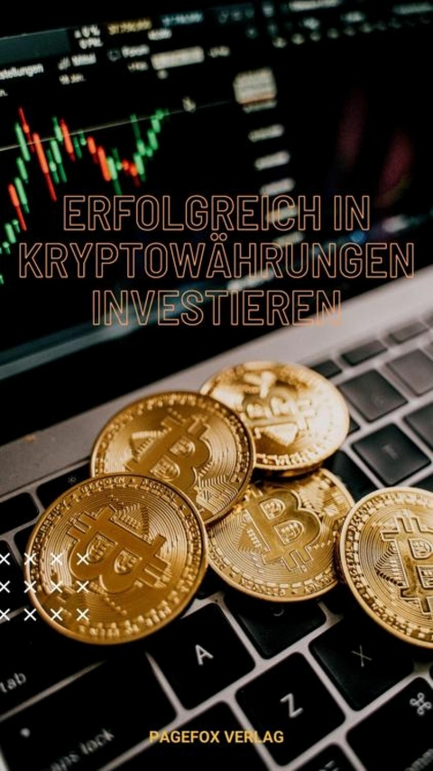 Erfolgreich investieren in Kryptowährungen - Egon Hansen