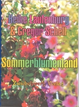 Sommerblumenland - Heike Laufenburg, Gregor Schell