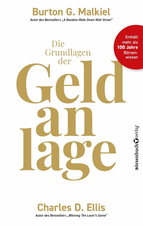 Die Grundlagen der Geldanlage - Burton G. Malkiel, Charles D. Ellis