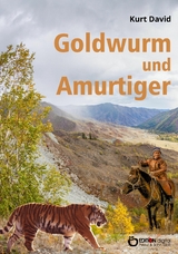 Goldwurm und Amurtiger - Kurt David