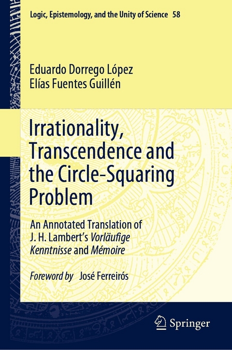 Irrationality, Transcendence and the Circle-Squaring Problem -  Eduardo Dorrego López,  Elías Fuentes Guillén