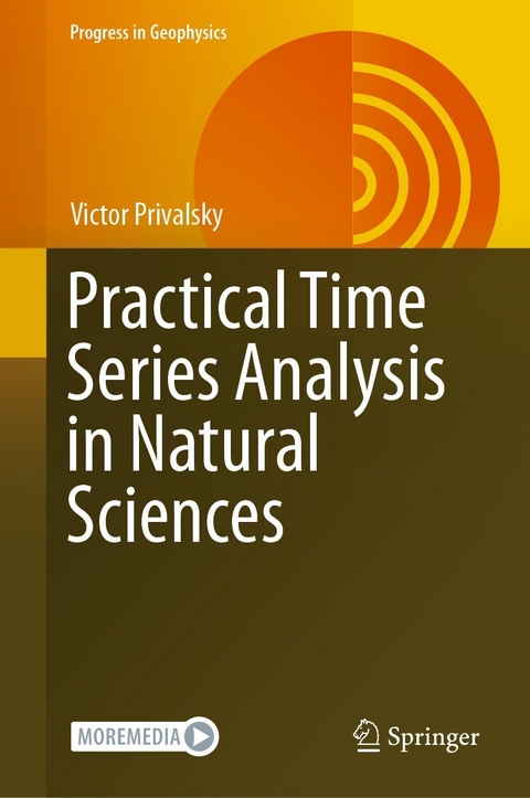 Practical Time Series Analysis in Natural Sciences - Victor Privalsky