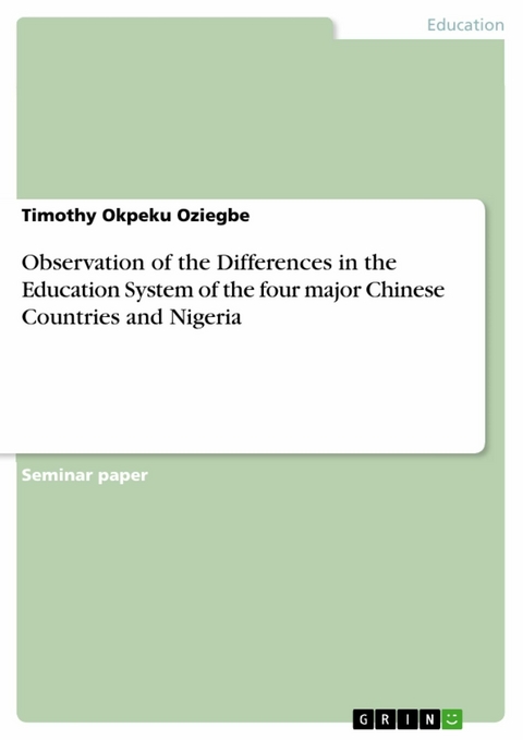 Observation of the Differences in the Education System of the four major Chinese Countries and Nigeria - Timothy Okpeku Oziegbe