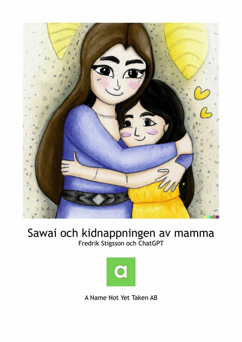 Sawai och kidnappningen av mamma - Fredrik Stigsson