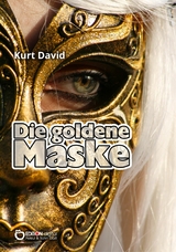 Die goldene Maske - Kurt David
