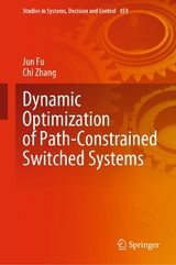 Dynamic Optimization of Path-Constrained Switched Systems -  Jun Fu,  Chi Zhang