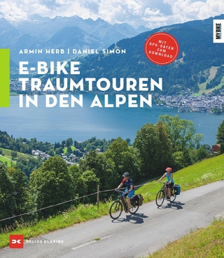 E-Bike-Traumtouren in den Alpen - Armin Herb; Daniel Simon